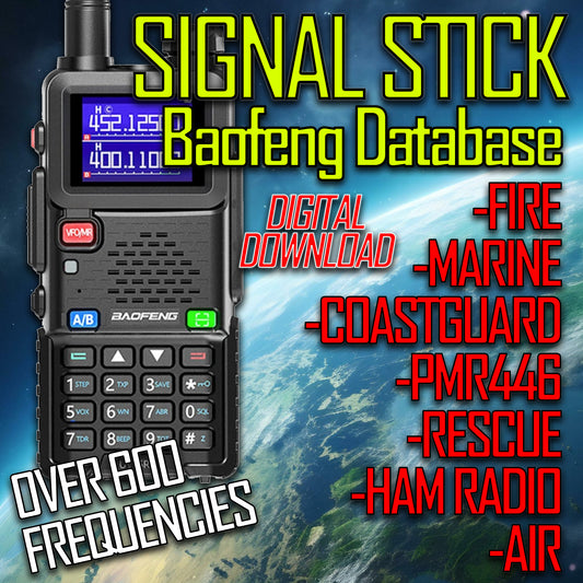 SignalStick 2025 Baofeng Database DIGITAL DOWNLOAD 600 Frequencies (Fire Marine Air Rescue Chirp)